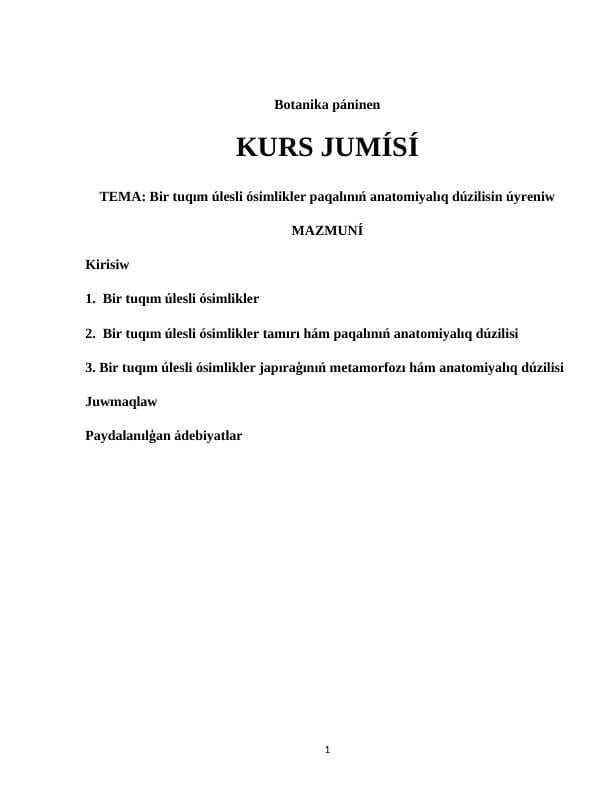 Bir tuqım úlesli ósimliklerde tamırdıň birlemshi dúzilisin úyreniw.