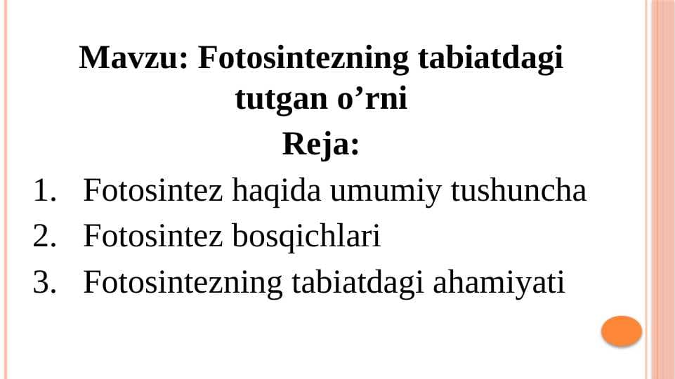 Fotosintezning tabiatdagi tutgan o’rni