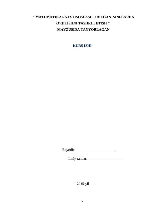 MATEMATIKAGA IXTISOSLASHTIRILGAN  SINFLARDA O‘QITISHNI TASHKIL ETISH