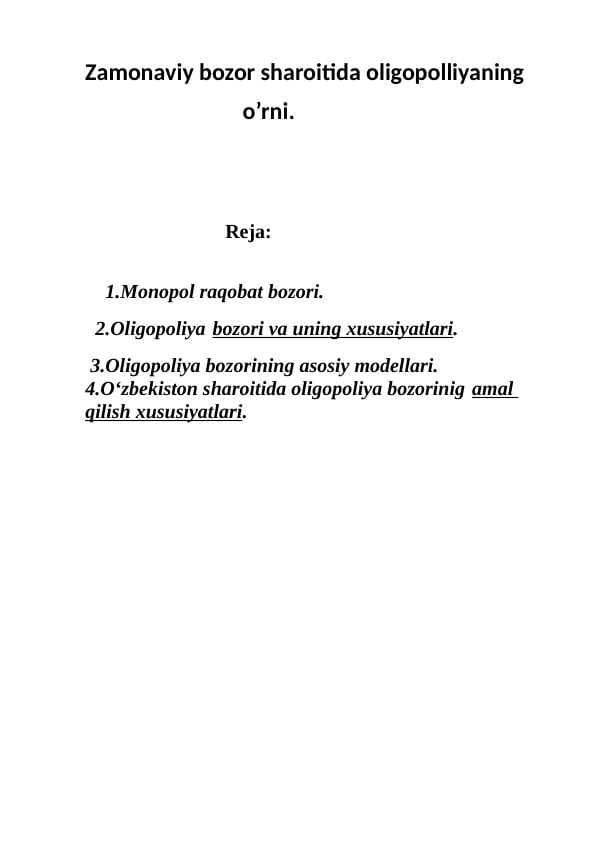 Zamonaviy bozor sharoitida oligopolliyaning                               o’rni.