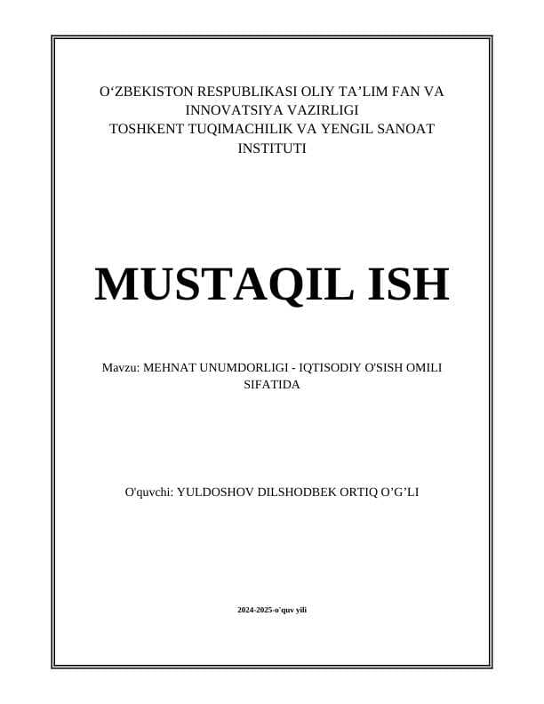 MEHNAT UNUMDORLIGI - IQTISODIY O'SISH OMILI SIFATIDA