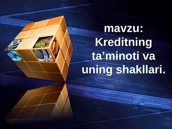 Kreditning ta’minoti va uning shakllari pptx