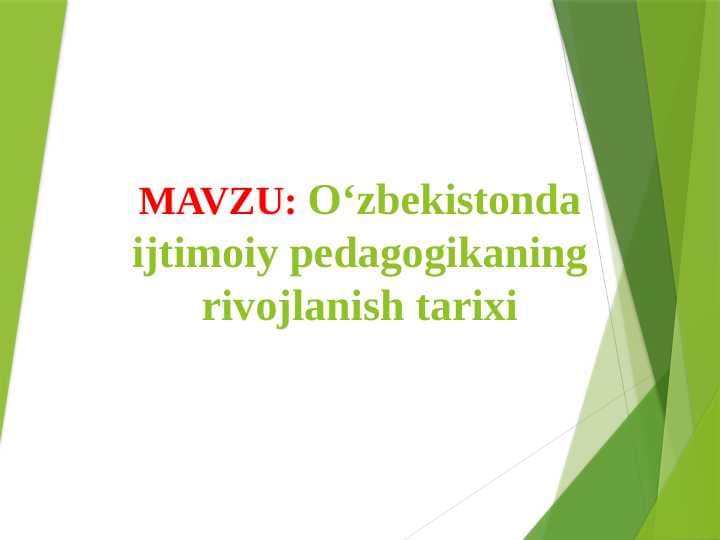 O‘zbekistonda ijtimoiy pedagogikaning rivojlanish tarixi