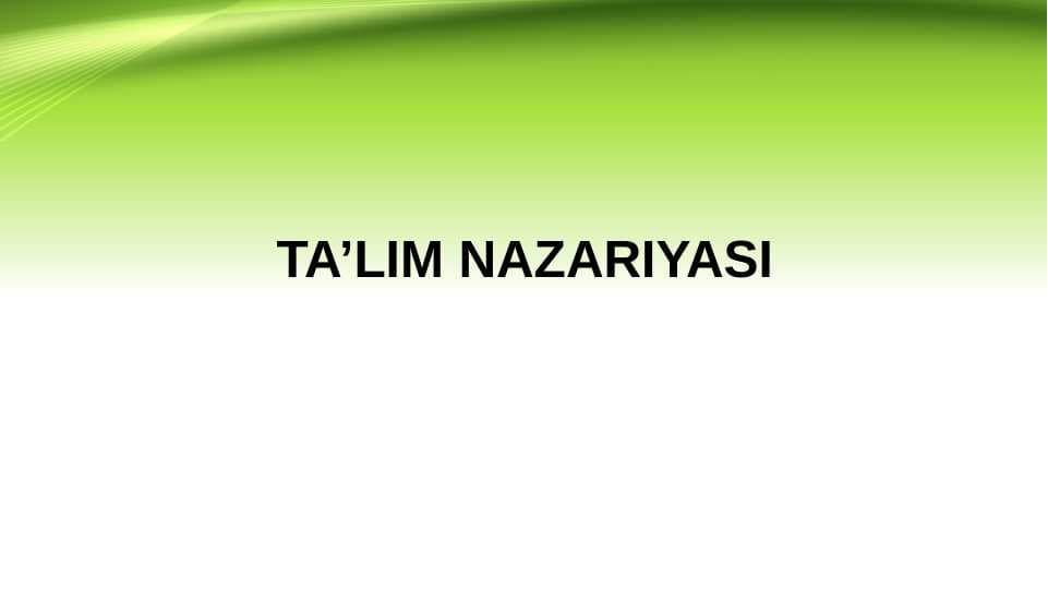 TA’LIM NAZARIYASI