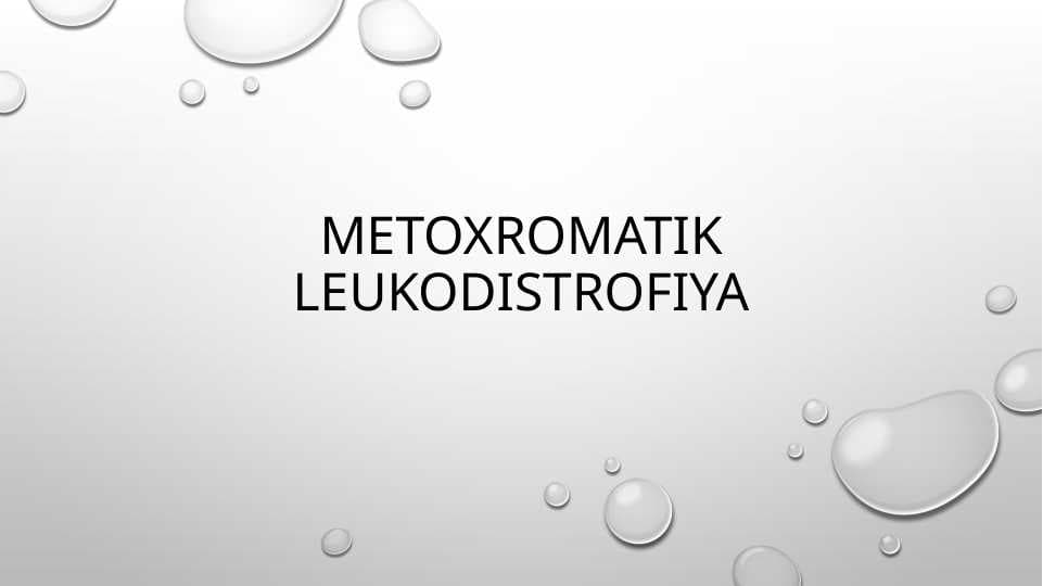 Metoxromatik leykodistrofiya