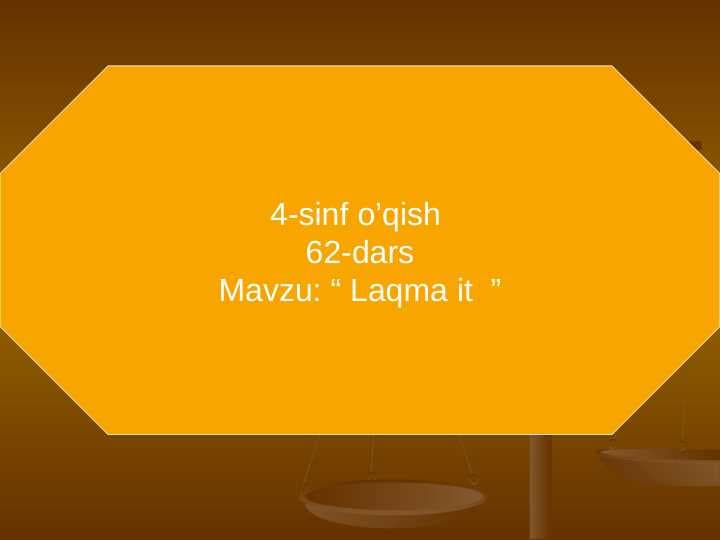 Laqma it MAVZUSIDA DARS ISHLANMA