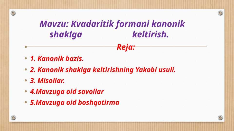 Kvadaritik formani kanonik shaklga keltirish