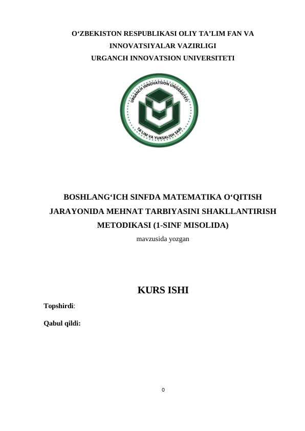 BOSHLANG‘ICH SINFDA MATEMATIKA O‘QITISH JARAYONIDA MEHNAT TARBIYASINI SHAKLLANTIRISH METODIKASI (1-SINF MISOLIDA)