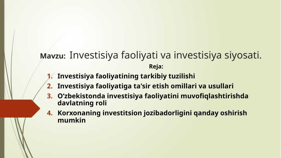 Investisiya faoliyati va investisiya siyosati