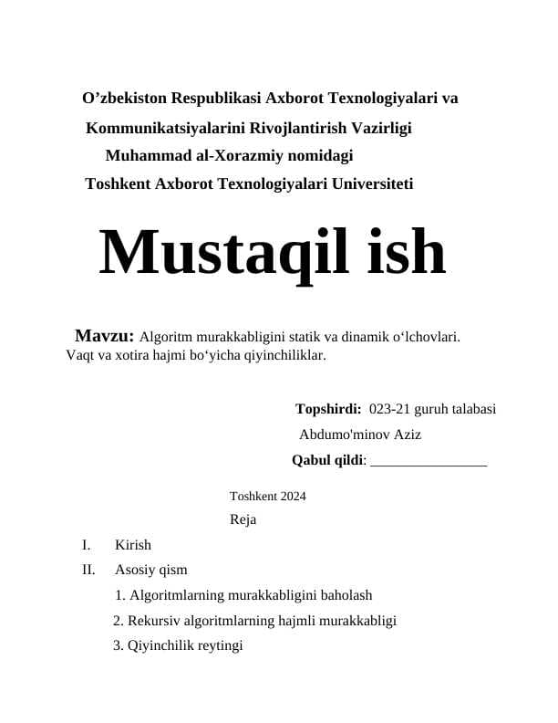 Algoritm murakkabligini statik va dinamik o‘lchovlari. Vaqt va xotira hajmi bo‘yicha qiyinchiliklar.