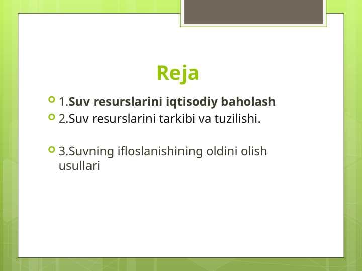 Suv resurslarini iqtisodiy baholash mezonlari