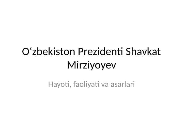 prizdentimiz SHavkat Mirziyoyev va uning asarlari