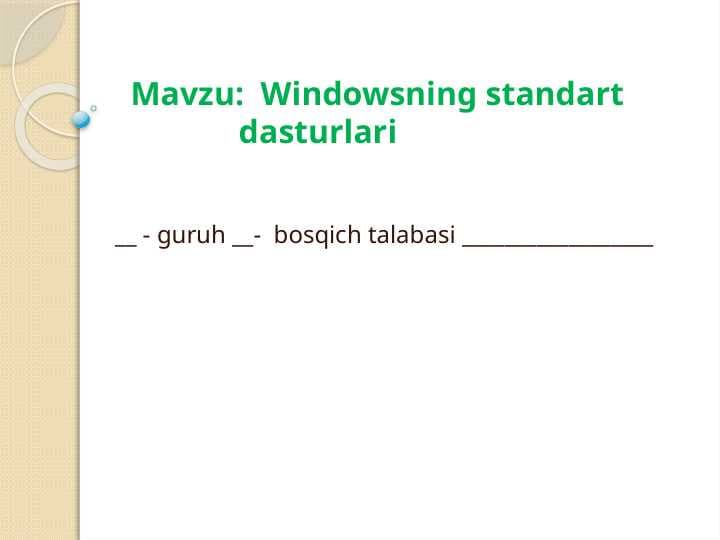 Windowsning standart                     dasturlari