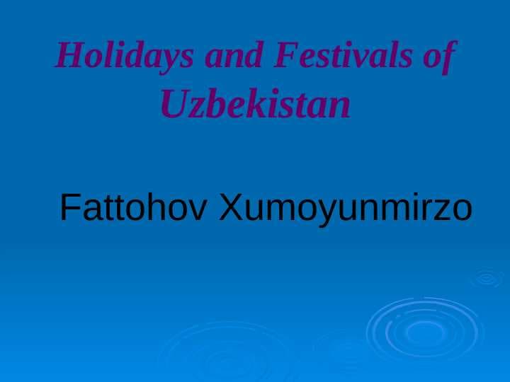 Holidays and Festivals of Uzbekistan