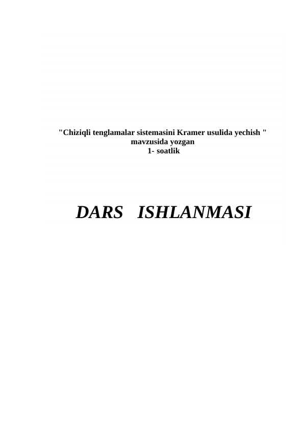 “Chiziqli tenglamalar sistemasini Kramer usulida yechish” mavzusida dars ishlanmasi (Urazbaev Xudaybergan)