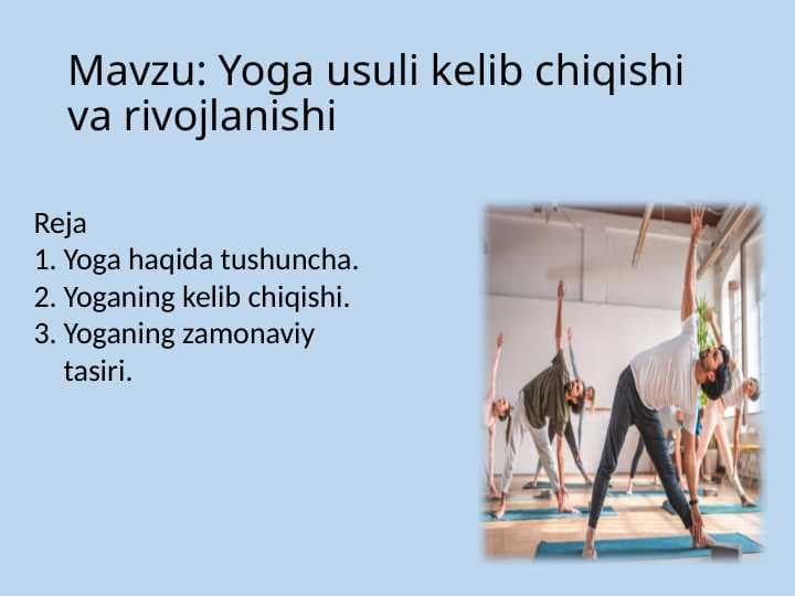 Yoga usuli kelib chiqishi va rivojlanishi
