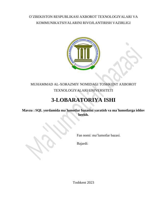 SQL yordamida ma`lumotlar bazasini yaratish va ma`lumotlarga ishlov berish.