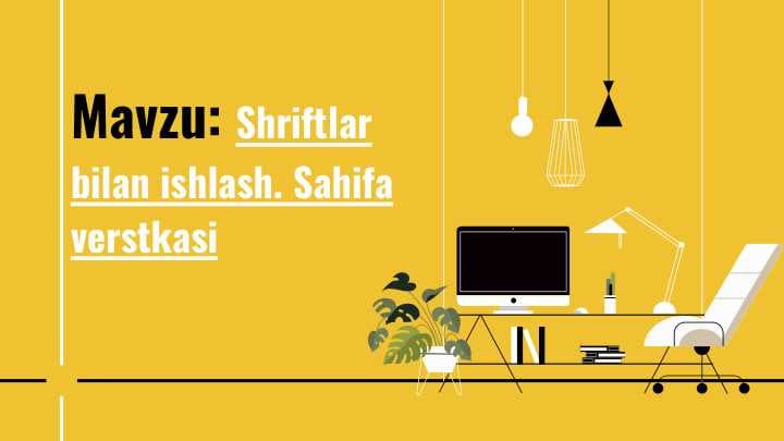 Shriftlar bilan ishlash. Sahifa verstkasi