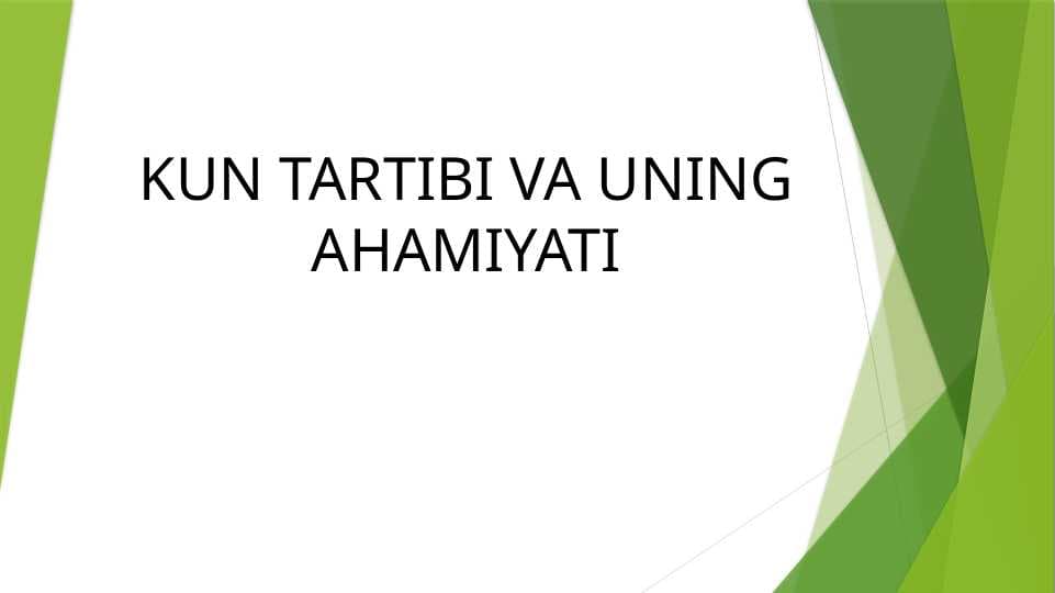 KUN TARTIBI VA UNING AHAMIYATI