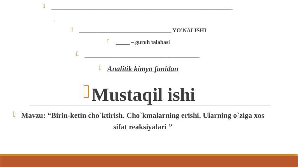 Birin-ketin cho`ktirish. Cho`kmalarning erishi. Ularning o`ziga xos sifat reaksiyalari