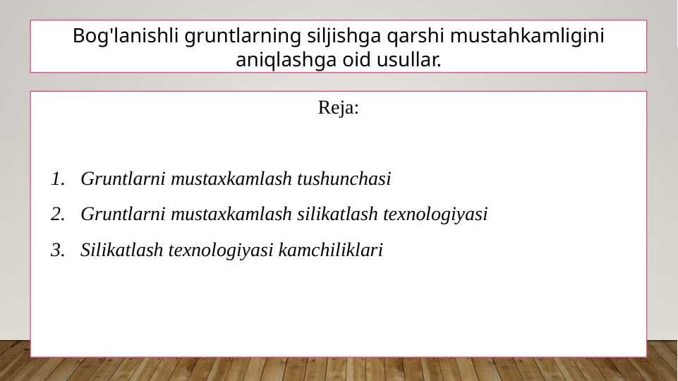 bog'lanishli gruntlarning siljishga qarshi mustahkamligini aniqlashga oid usullar pptx