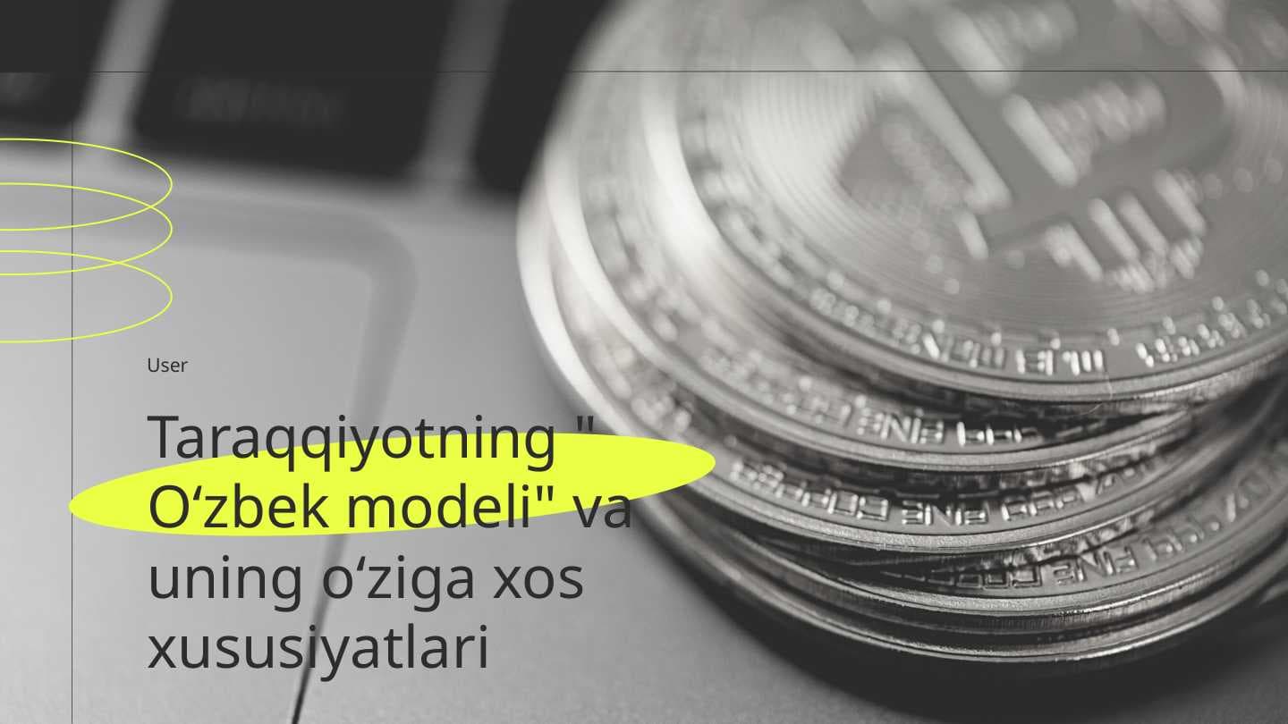 Taraqqiyotning o'zbek modeli va uning o'ziga xos xususiyatlari
