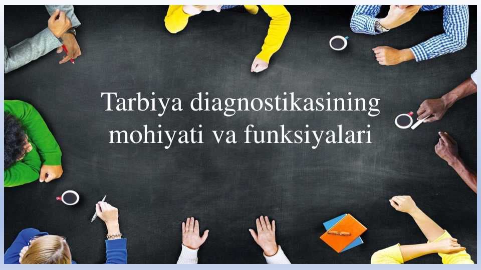 Tarbiya diagnostikasining mohiyati va funksiyalari