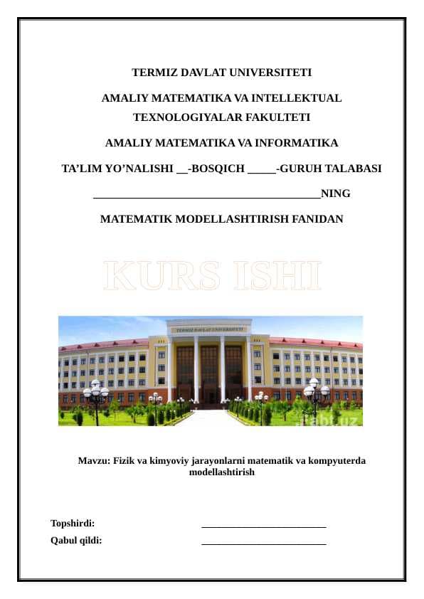 : Fizik va kimyoviy jarayonlarni matematik va kompyuterda modellashtirish