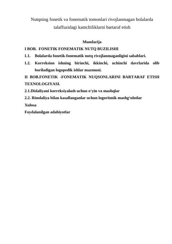 Nutqning fonetik va fonematik tomonlari rivojlanmagan bolalarda talaffuzidagi kamchiliklarni bartaraf etish
