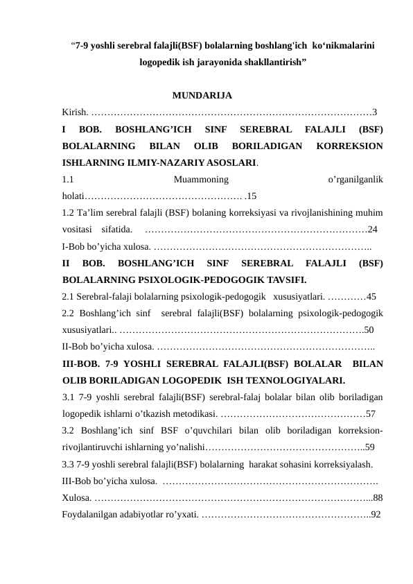 “7-9 yoshli serebral falajli(BSF) bolalarning boshlang'ich  ko‘nikmalarini logopedik ish jarayonida shakllantirish”