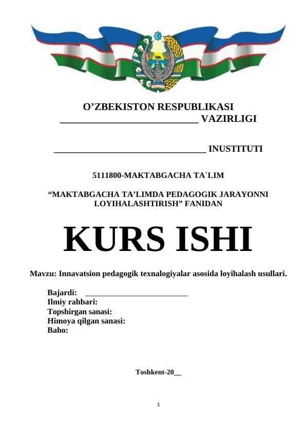 Innavatsion pedagogik texnalogiyalar asosida loyihalash usullari
