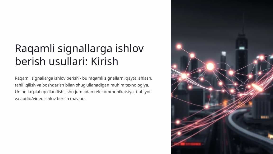 Raqamli signallarga ishlov berish usullari