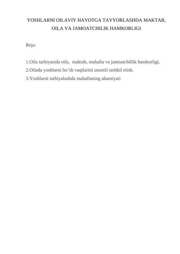 YOSHLARNI OILAVIY HAYOTGA TAYYORLASHDA MAKTAB, OILA VA JAMOATCHILIK HAMKORLIGI