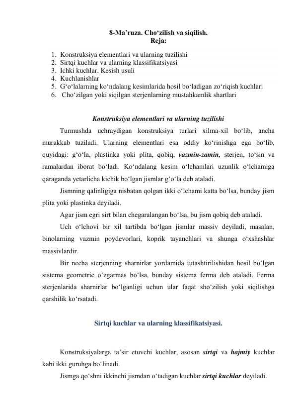 Cho‘zilish va siqilish.