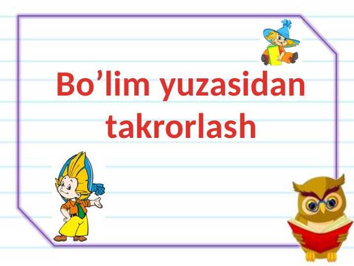 Bo’lim yuzasidan takrorlash