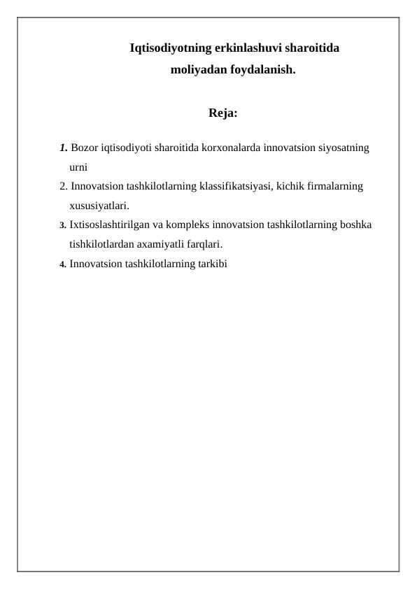 Iqtisodiyotning erkinlashuvi sharoitida moliyadan foydalanish.