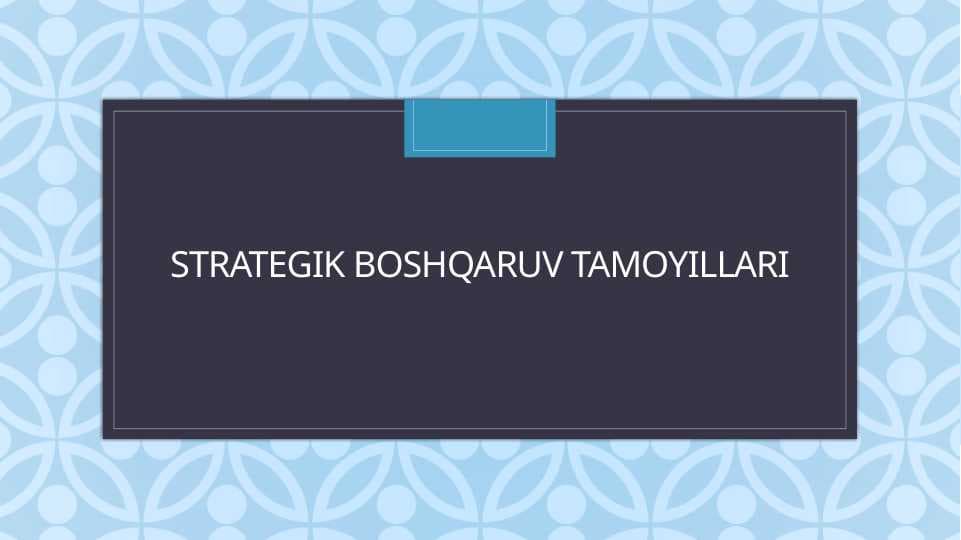 Strategik boshqaruv tamoyillari
