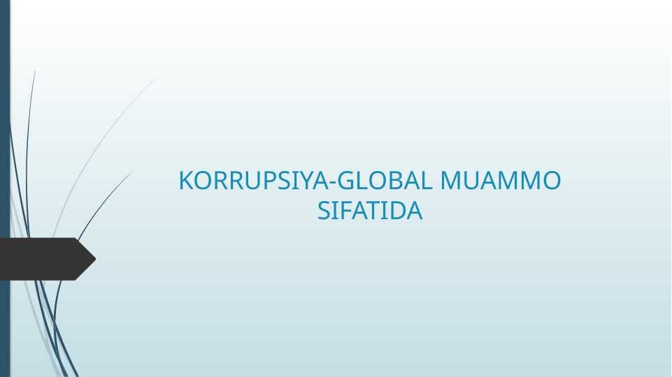 KORRUPSIYA-GLOBAL MUAMMO SIFATIDA
