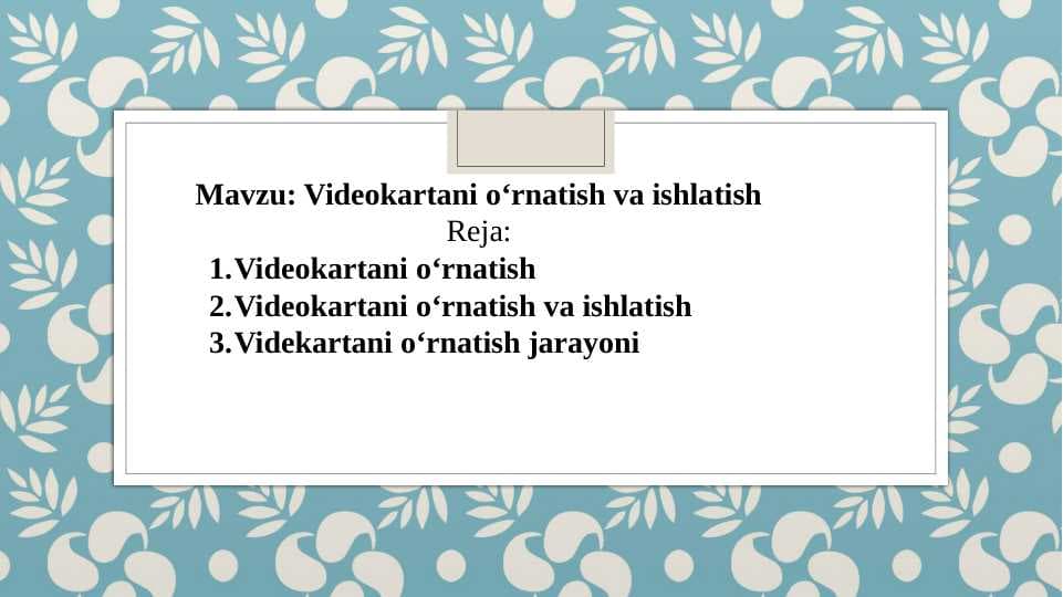 Videokartani o‘rnatish va ishlatish