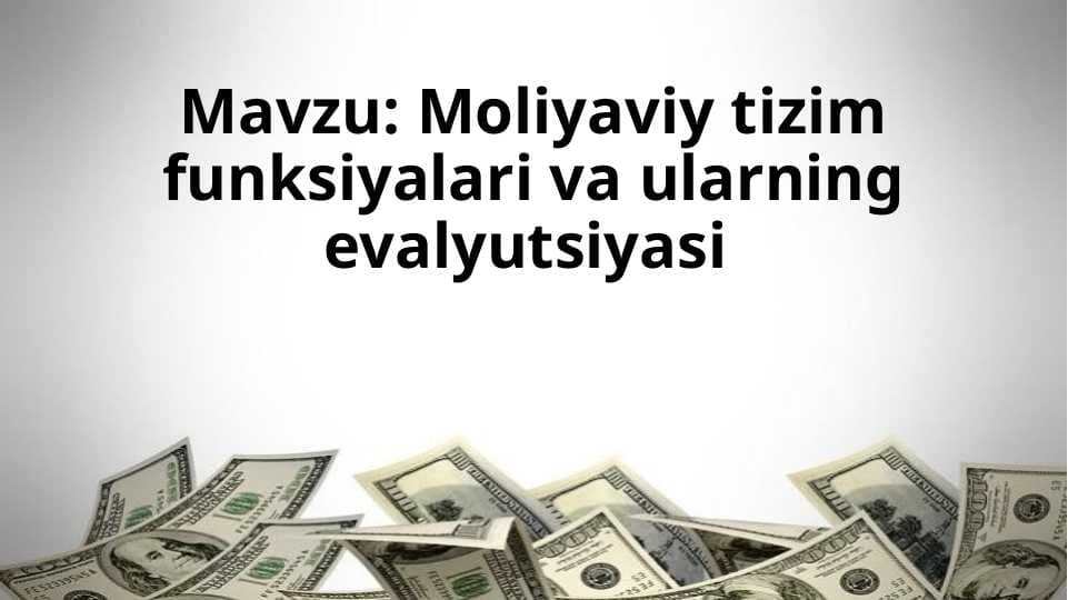 Moliyaviy tizim funksiyalari va ularning evalyutsiyasi