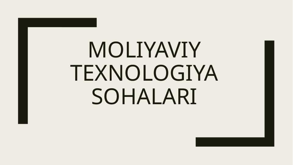 Moliyaviy texnologiya sohalari