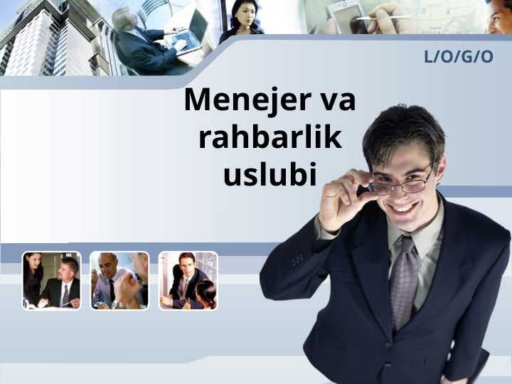 Menejer va raxbarlik uslubi