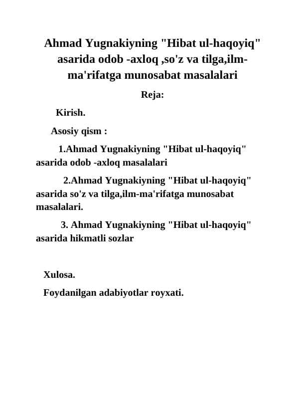Ahmad Yugnakiyning "Hibat ul-haqoyiq" asarida odob -axloq ,so'z va tilga,ilm-ma'rifatga munosabat masalalari