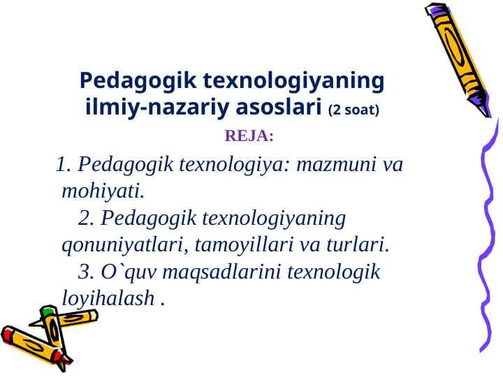 Pedagogik texnologiyaning ilmiy-nazariy asoslari