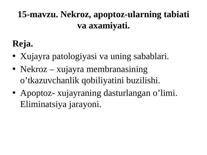 Nekroz, apoptoz-ularning tabiati va axamiyati