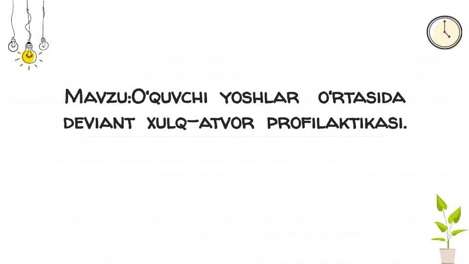 O‘quvchi yoshlar o‘rtasida deviant xulq-atvor  profilaktikasi