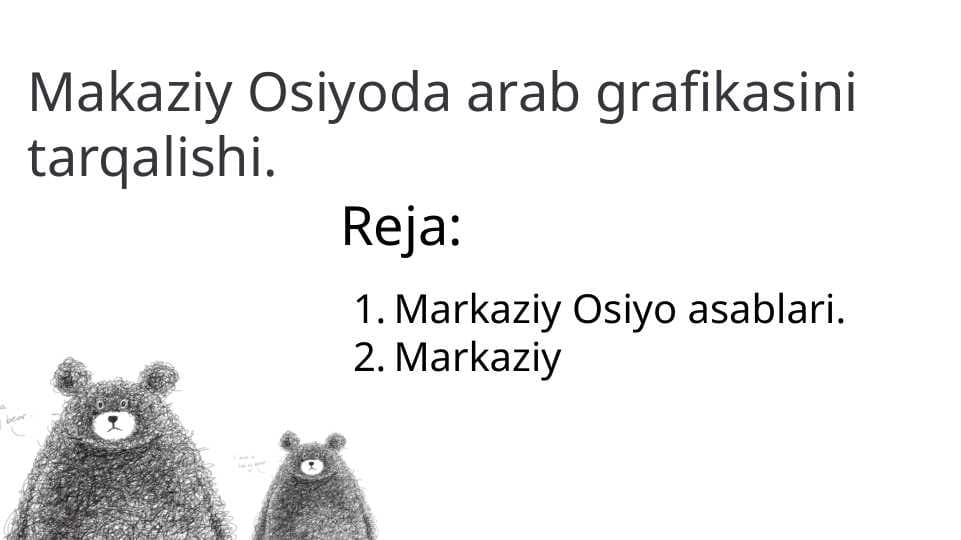Makaziy Osiyoda arab grafikasini tarqalishi.
