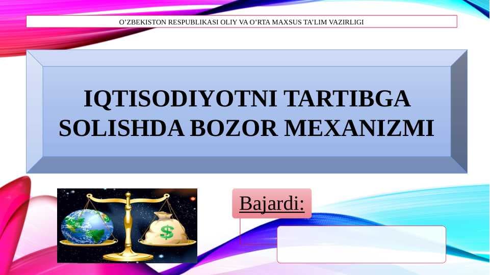 Iqtisodiyotni tartibga solishda bozor mexanizmi