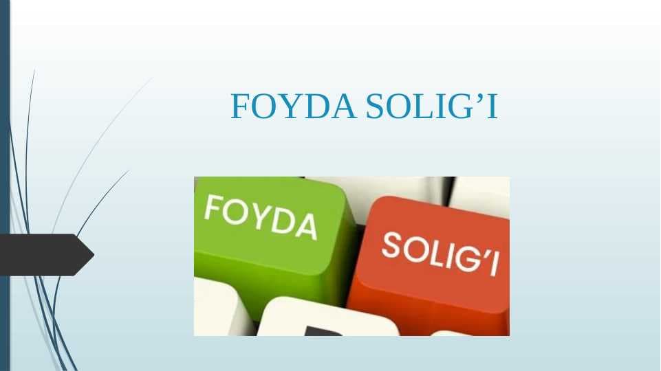 FOYDA SOLIG’I