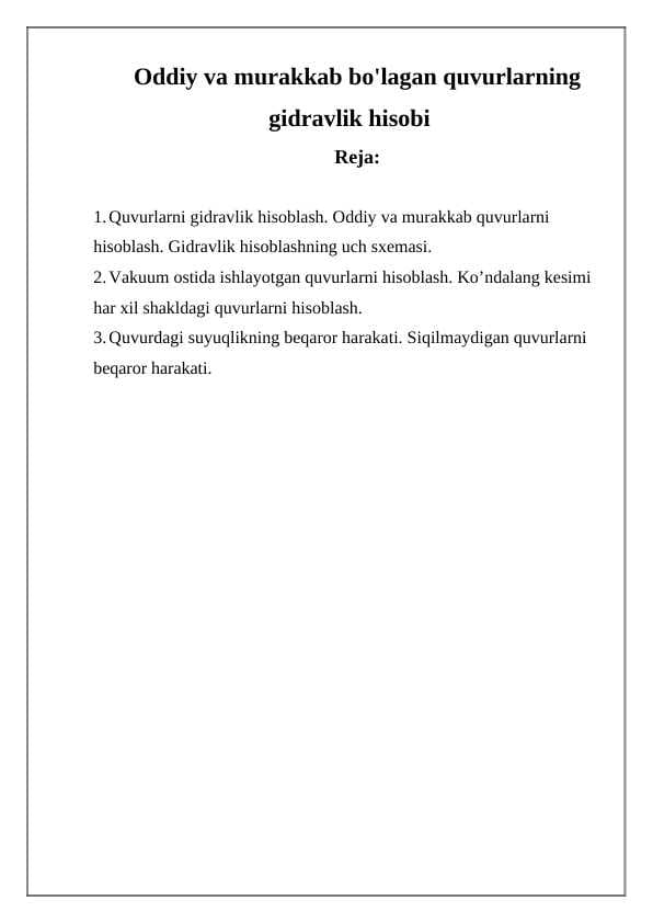 Oddiy va murakkab bo'lgan quvurlarning gidravlik hisobi